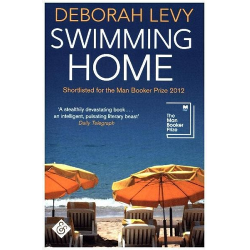 Deborah Levy - Swimming Home