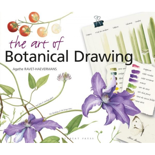 Agathe Ravet-Haevermans - The Art of Botanical Drawing