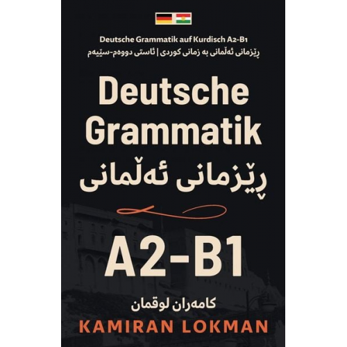 Kamiran Lokman - Deutsche Grammatik auf Kurdisch A2-B1