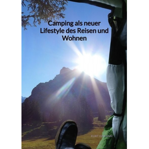 Kurt Hamann - Camping als neuer Lifestyle des Reisen und Wohnen