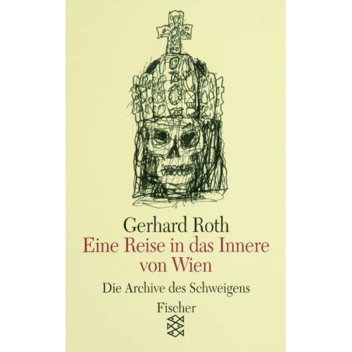 Gerhard Roth - Eine Reise in das Innere von Wien