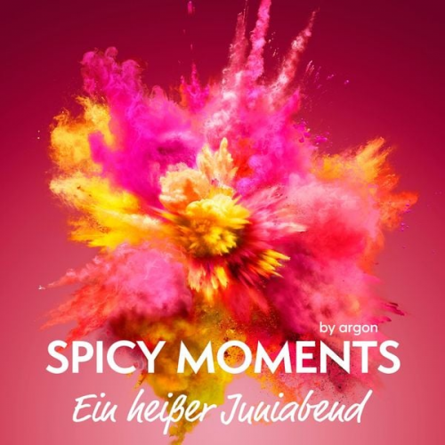 Spicy moments by argon - Ein heißer Juniabend - Erotische Geschichte mit First Love