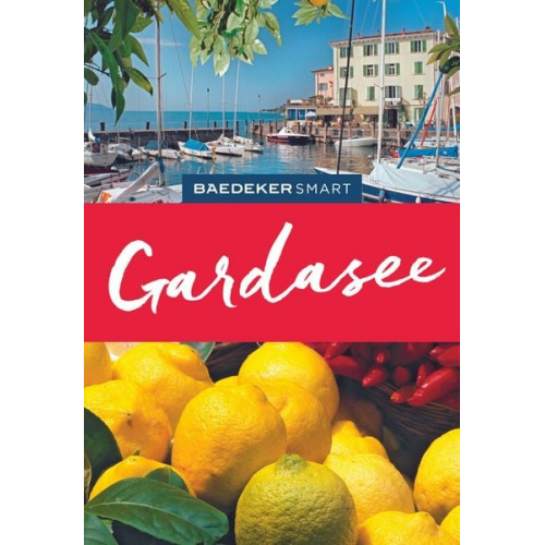 Jochen Müssig - Baedeker SMART Reiseführer Gardasee