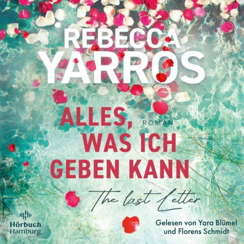 Rebecca Yarros - Alles, was ich geben kann – The Last Letter