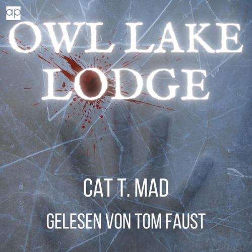 Cat T. Mad - Owl Lake Lodge