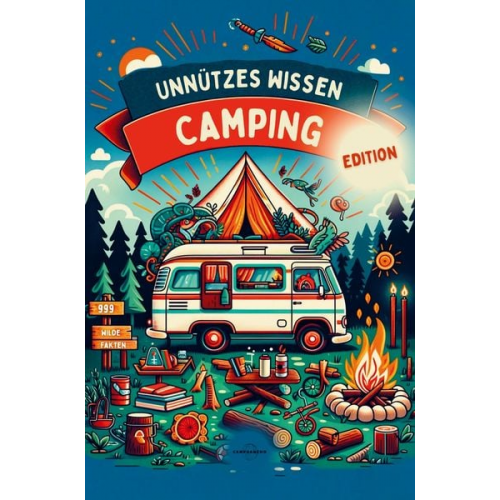 Campoancho-Verlag - Unnützes Wissen - Camping Edition |