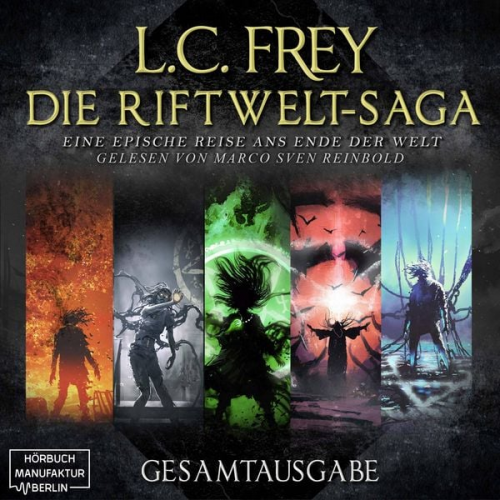 L.C. Frey - Die Riftwelt-Saga - Gesamtausgabe