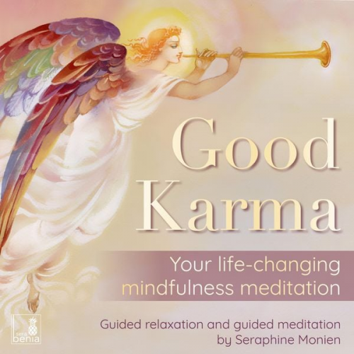 Seraphine Monien - Good karma - Your life-changing mindfulness meditation