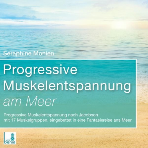 Seraphine Monien - Progressive Muskelentspannung am Meer