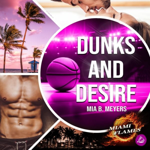 Mia B. Meyers - Dunks and Desire