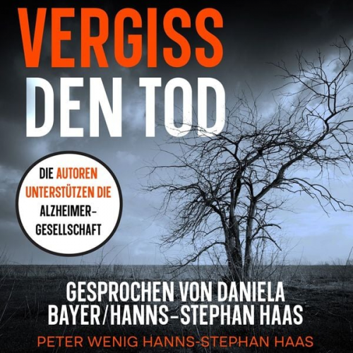 Peter Wenig Hanns-Stephan Haas - Vergiss den Tod