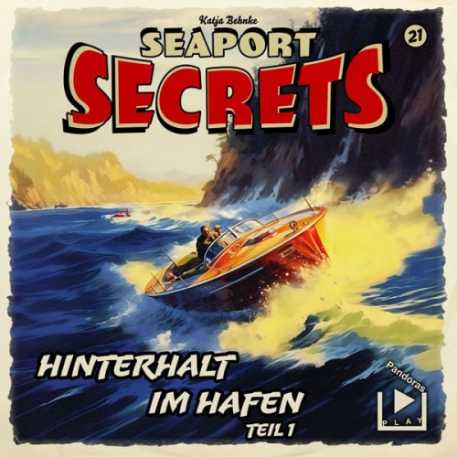 Katja Behnke - Seaport Secrets 21 - Hinterhalt im Hafen Teil 1