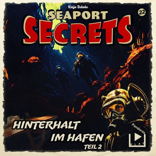 Katja Behnke - Seaport Secrets 22 - Hinterhalt im Hafen Teil 2