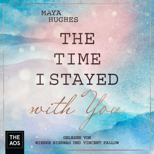 Maya Hughes - The Time I Stayed With You