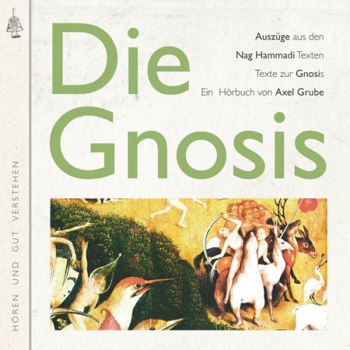 Axel Grube - Die Gnosis