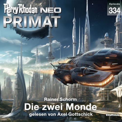 Rainer Schorm - Perry Rhodan Neo 334: Die zwei Monde