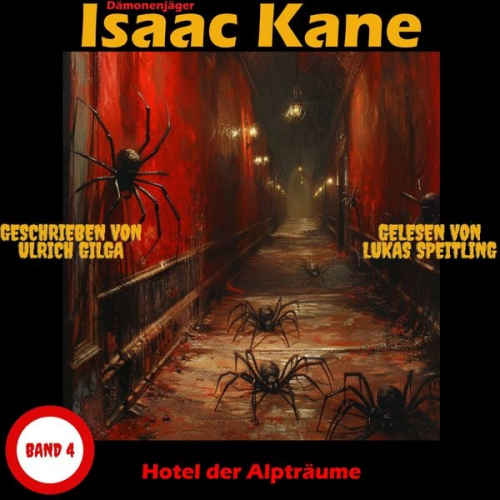 Ulrich Gilga - Hotel der Alpträume: Dämonenjäger Isaac Kane Band 4