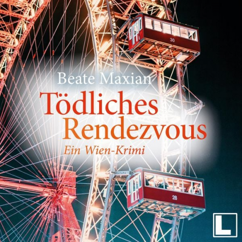 Beate Maxian - Tödliches Rendezvous