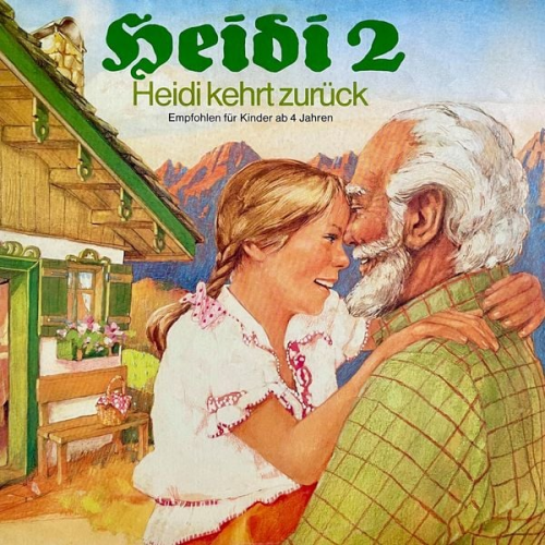 Peter Folken Johanna Spyri - Johanna Spyri, Heidi 2 - Heidi kehrt zurück