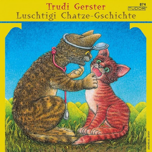 Trudi Gerster - Luschtigi Chatze-Gschichte