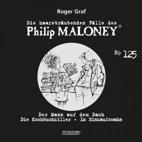 Roger Graf - Die haarsträubenden Fälle des Philip Maloney, No.125