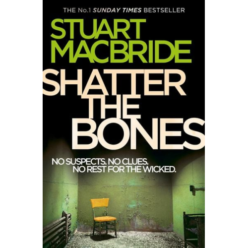 Stuart MacBride - Shatter the Bones