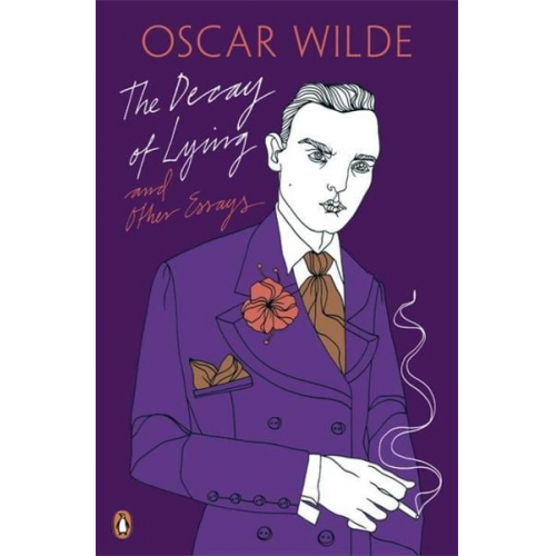 Oscar Wilde - The Decay of Lying: And Other Essays