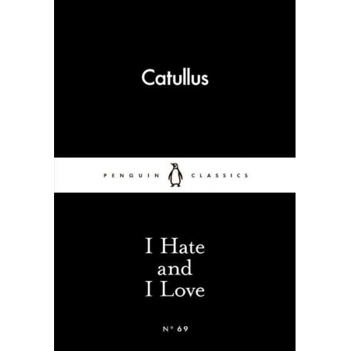 Catullus - I Hate and I Love