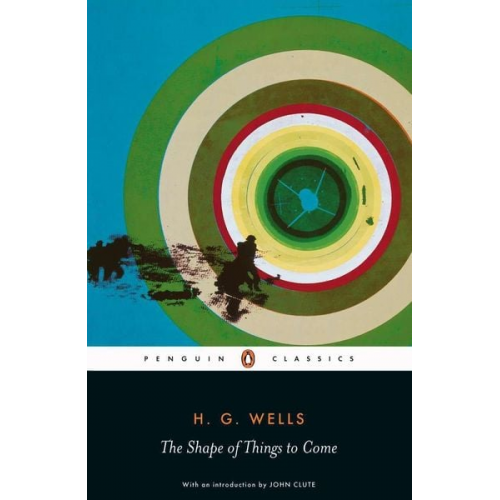 H. G. Wells - The Shape of Things to Come