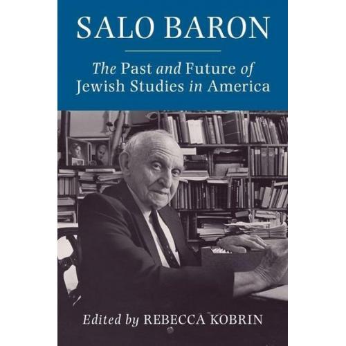 Rebecca Kobrin - Salo Baron