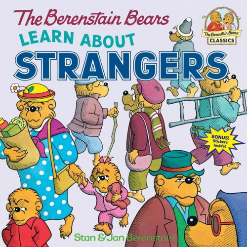 Stan Berenstain Jan Berenstain - The Berenstain Bears Learn about Strangers