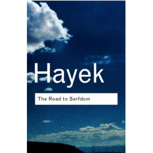 F. A. Hayek - The Road to Serfdom