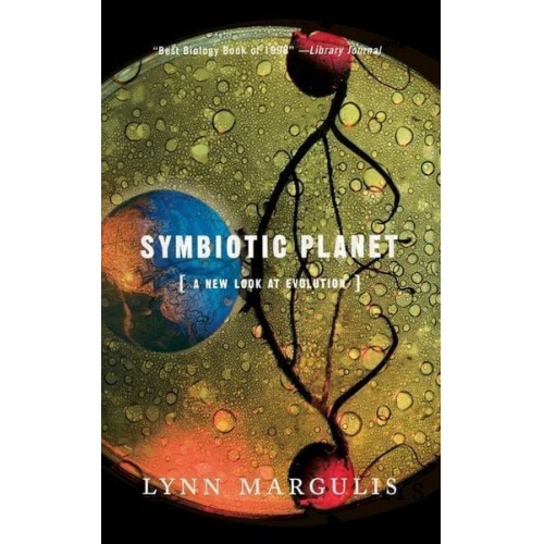 Lynn Margulis - Symbiotic Planet