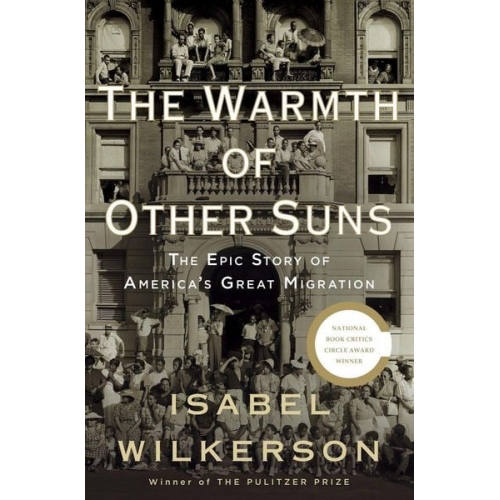 Isabel Wilkerson - The Warmth of Other Suns