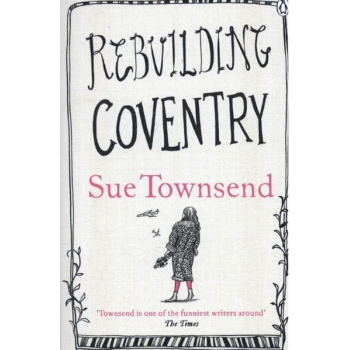 Sue Townsend - Rebuilding Coventry