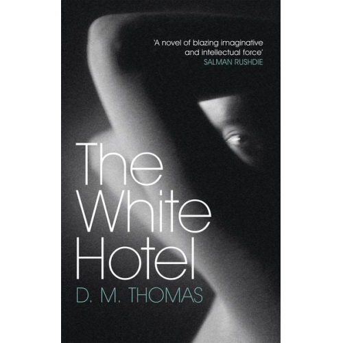 D. M. Thomas - The White Hotel