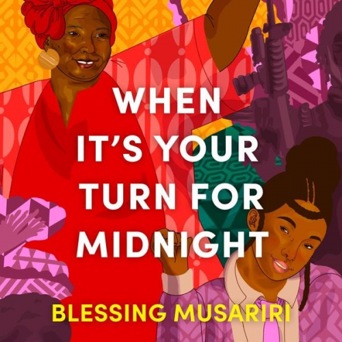 Blessing Musariri - When It's Your Turn For Midnight