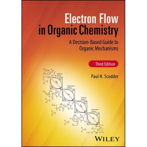 Paul H. Scudder - Electron Flow in Organic Chemistry