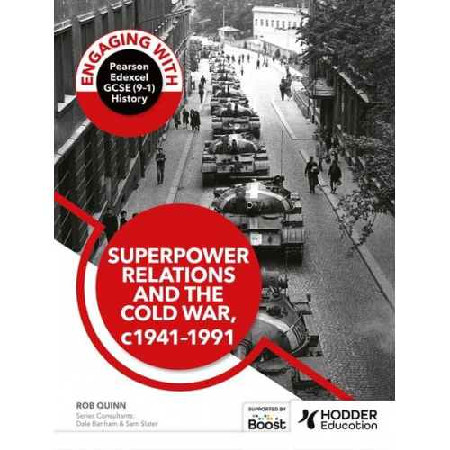 Rob Quinn - Engaging with Pearson Edexcel GCSE (9-1) History: Superpower relations and the Cold War, 1941-91