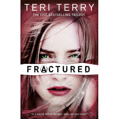 Teri Terry - SLATED Trilogy: Fractured