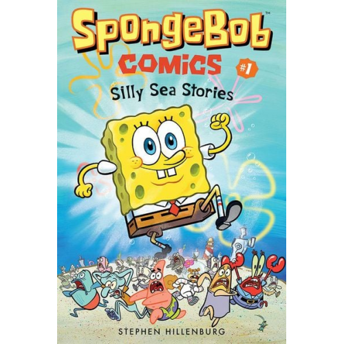 Stephen Hillenburg - SpongeBob Comics: Book 1: Silly Sea Stories