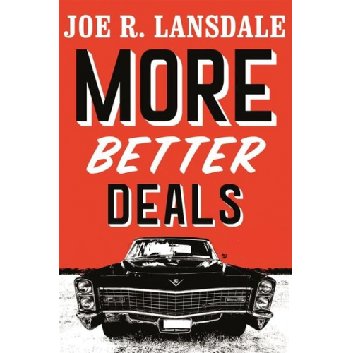 Joe R. Lansdale - More Better Deals