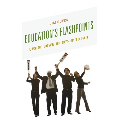 Jim Dueck - Education's Flashpoints