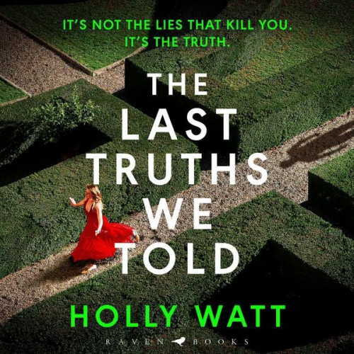 Holly Watt - The Last Truths We Told