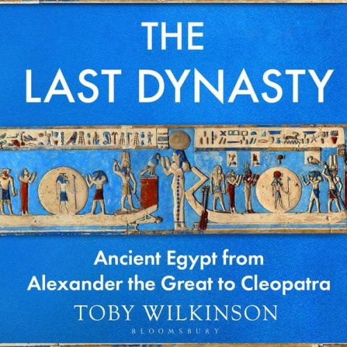 Toby Wilkinson - The Last Dynasty