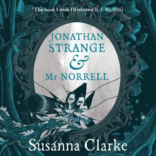 Susanna Clarke - Jonathan Strange & Mr Norrell