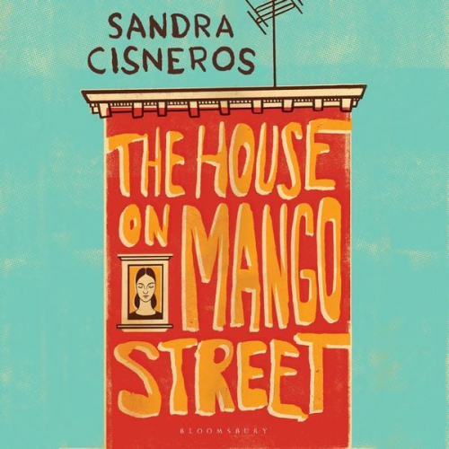 Sandra Cisneros - The House on Mango Street