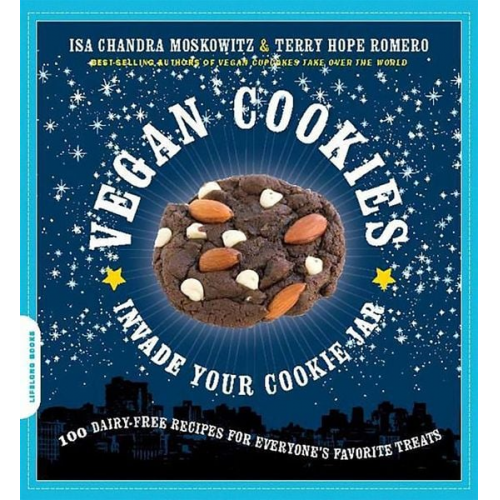 Isa Moskowitz Terry Romero - Vegan Cookies Invade Your Cookie Jar