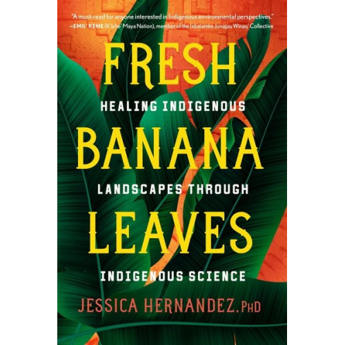 Jessica Hernandez - Fresh Banana Leaves