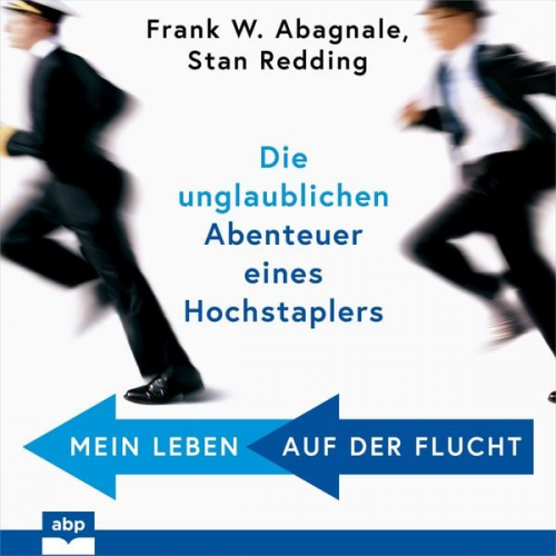 Frank W. Abagnale Stan Redding - Mein Leben auf der Flucht